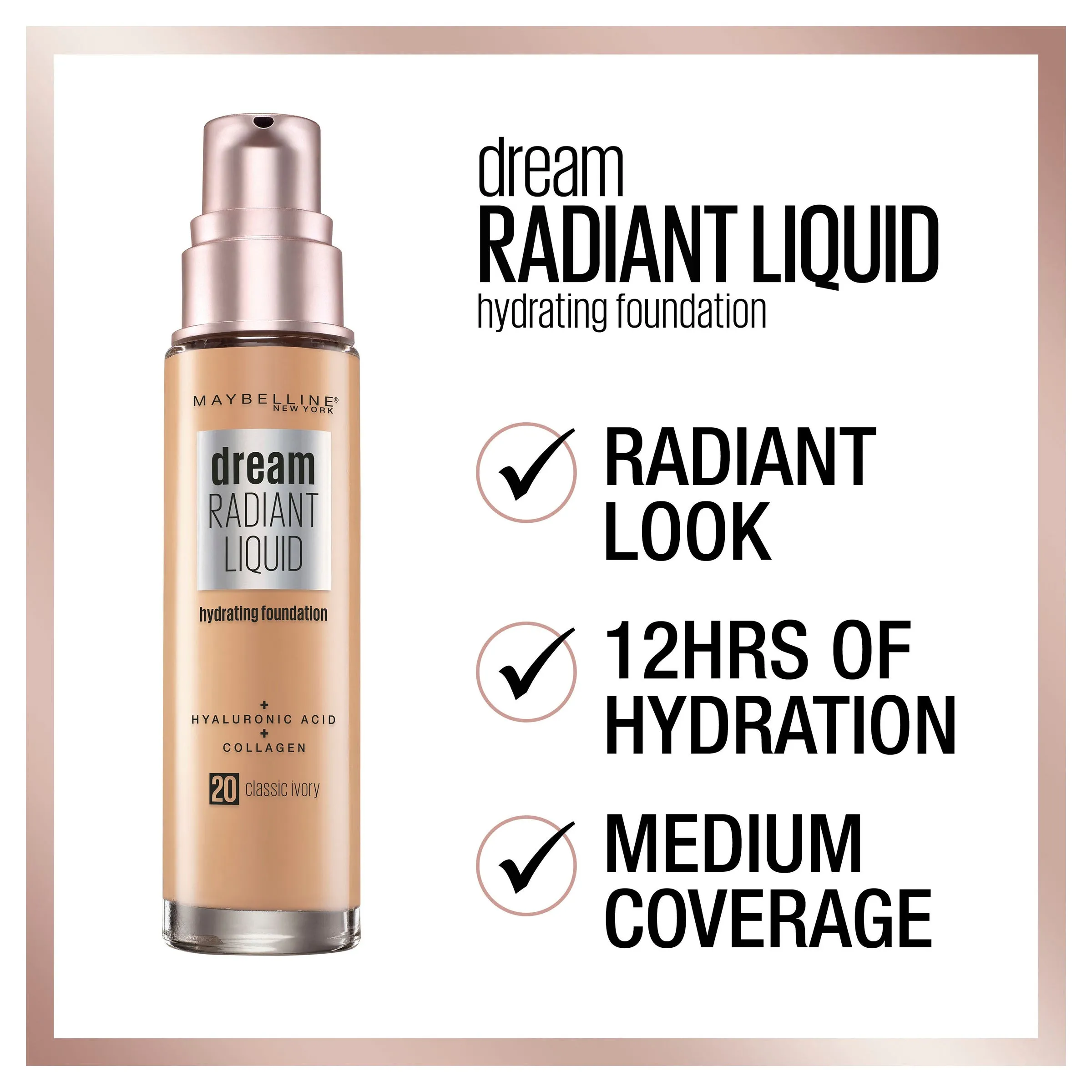 MAYBELLINE Dream Radiant Liquid Foundation - Classic Ivory #20